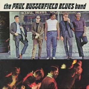 Chicagóért élt-halt – The Paul Butterfield Blues Band (1965)