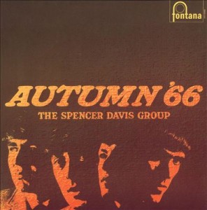 Amikor beőszült Spencer mesternek – Spencer Davis Group:Autumn ’66 (1966)